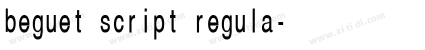 beguet script regula字体转换 beguet script regula字体转换